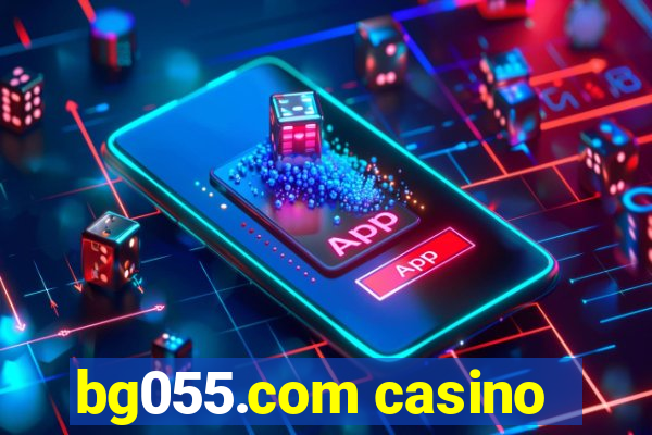 bg055.com casino